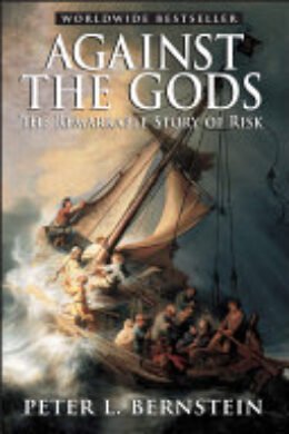 Original cover of Against the Gods: The Remarkable Story of Risk