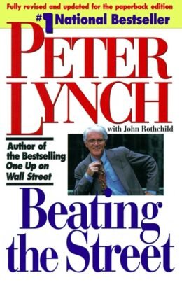 Original cover of Beating the Street by Peter Lynch and John Rothchild