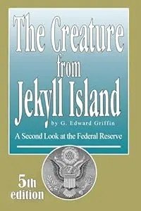 The Creature from Jekyll Island book cover