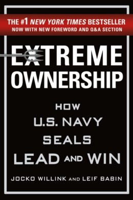 Extreme Ownership: How U.S. Navy SEALs Lead and Win book cover by Jocko Willink and Leif Babin