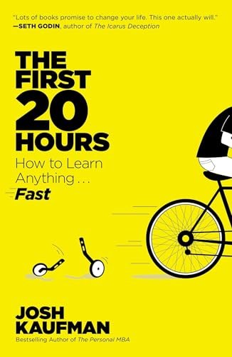 The First 20 Hours: How to Learn Anything Fast book cover