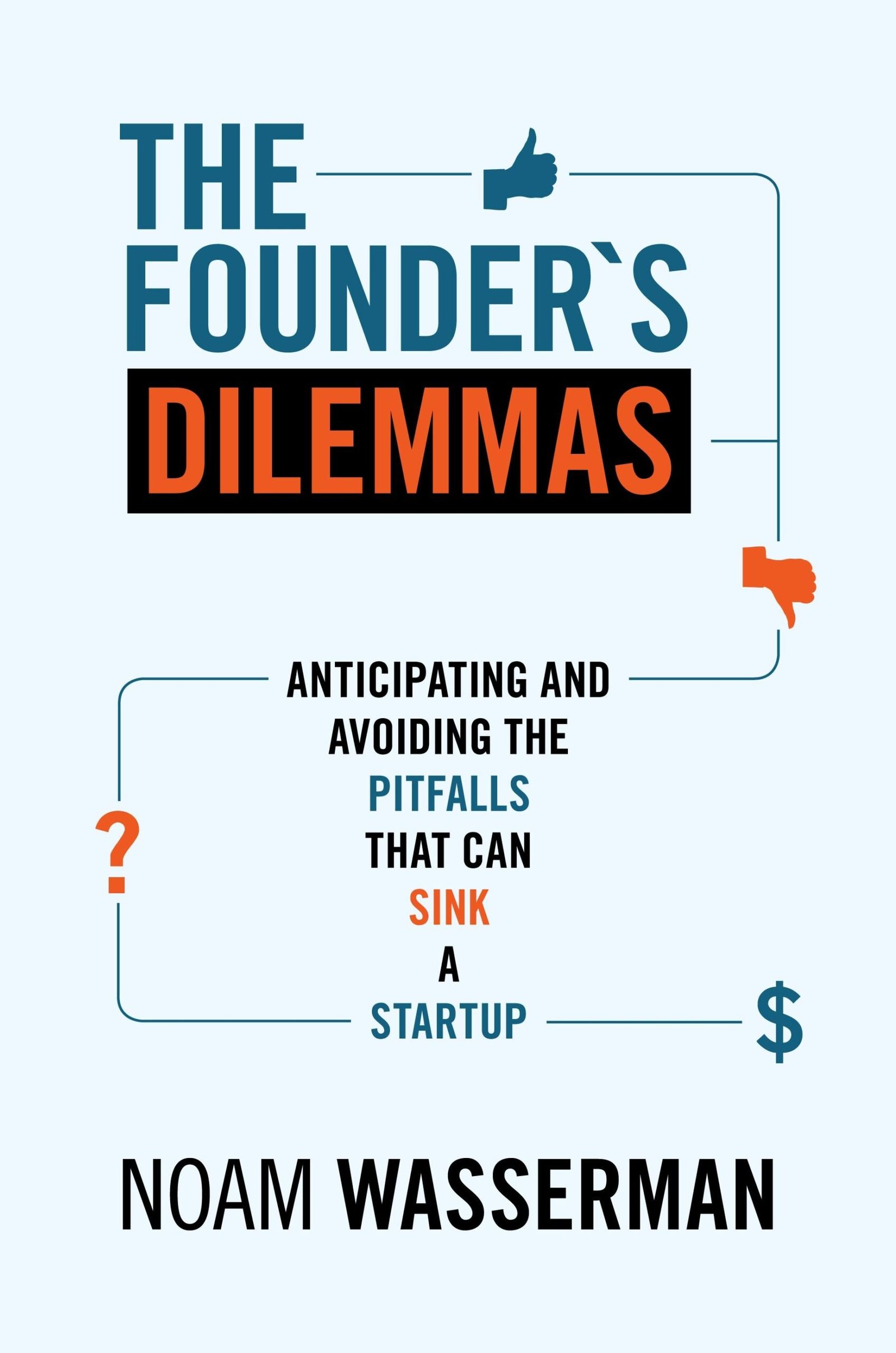 The Founder's Dilemmas by Noam Wasserman book cover