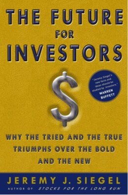The Future for Investors by Jeremy J. Siegel, Amazon edition cover
