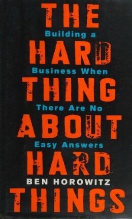 Original cover of The Hard Thing About Hard Things by Ben Horowitz