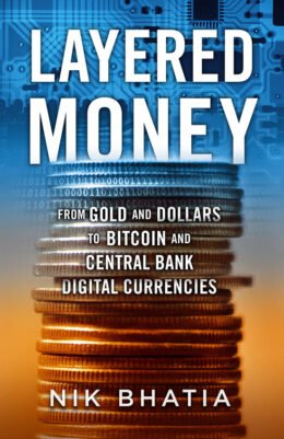 Original cover of Layered Money by Nik Bhatia