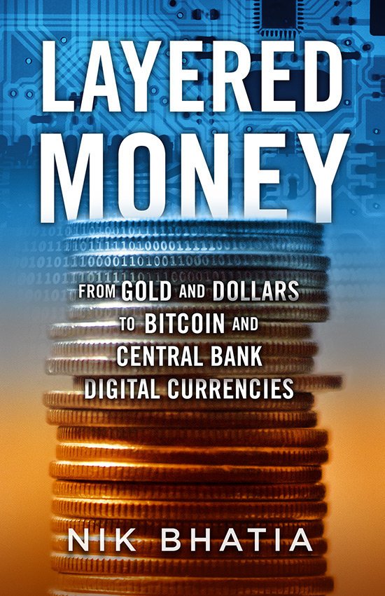 Original cover of Layered Money by Nik Bhatia