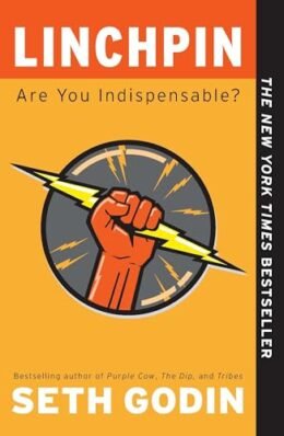 Linchpin: Are You Indispensable? book cover by Seth Godin