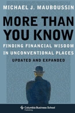 Original cover of More Than You Know by Michael J. Mauboussin