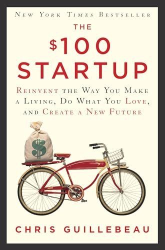 The $100 Startup by Chris Guillebeau, Crown Currency hardcover cover