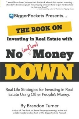 The Book on Investing in Real Estate with No (and Low) Money Down cover