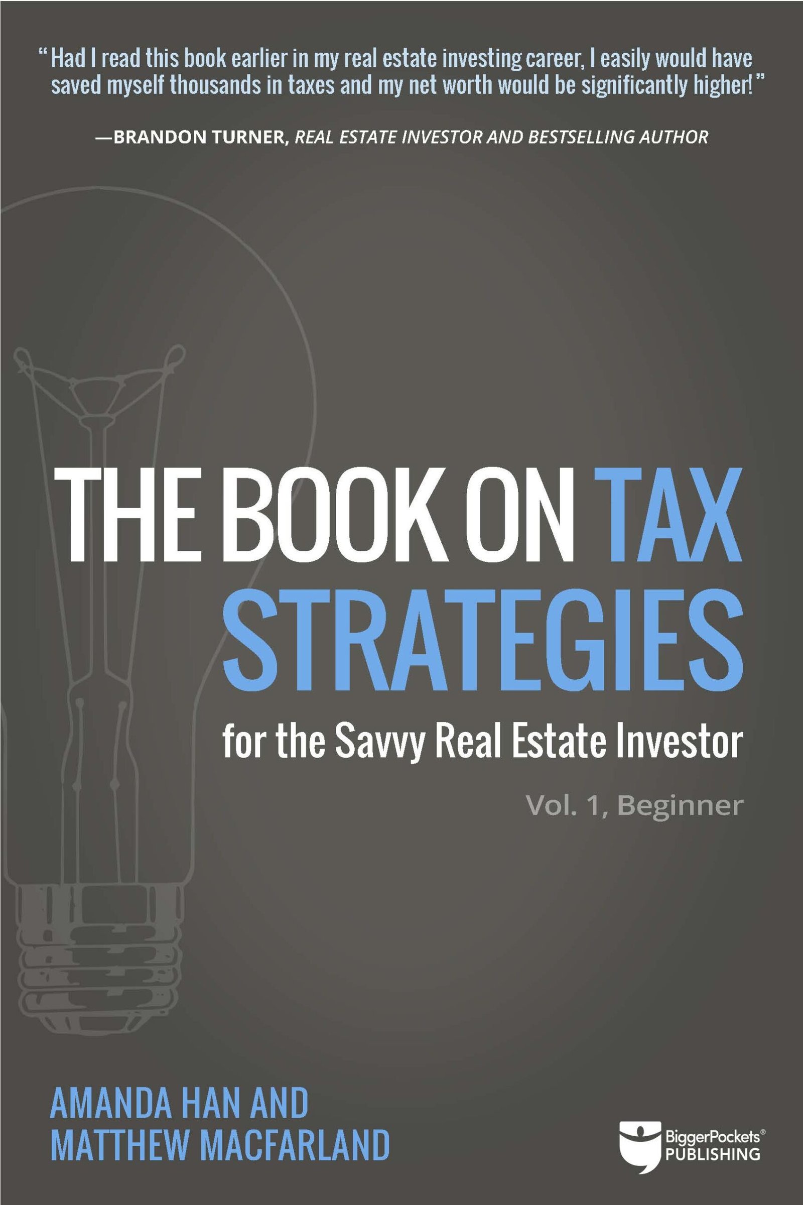 Cover of The Book on Tax Strategies for the Savvy Real Estate Investor