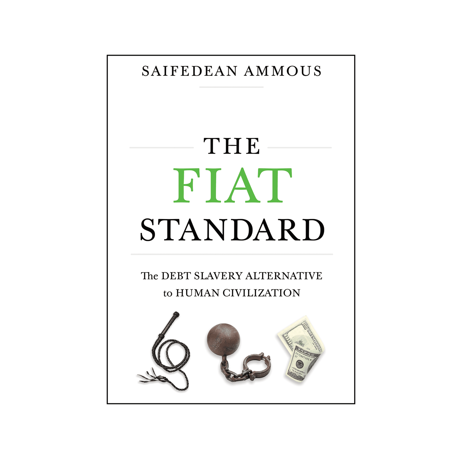 Original cover of The Fiat Standard by Saifedean Ammous