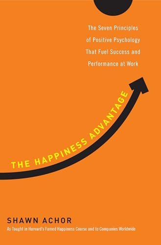 The Happiness Advantage by Shawn Achor book cover