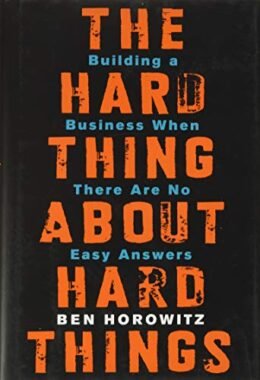 The Hard Thing About Hard Things by Ben Horowitz book cover