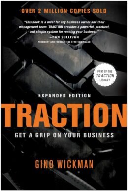 Traction: Get a Grip on Your Business by Gino Wickman book cover