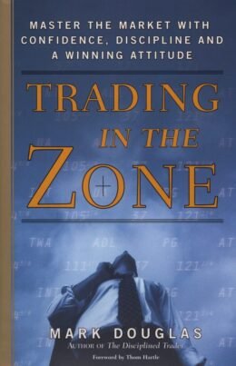 Original cover of Trading in the Zone by Mark Douglas