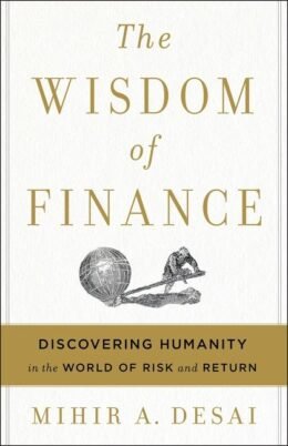 Original cover of The Wisdom of Finance by Mihir Desai