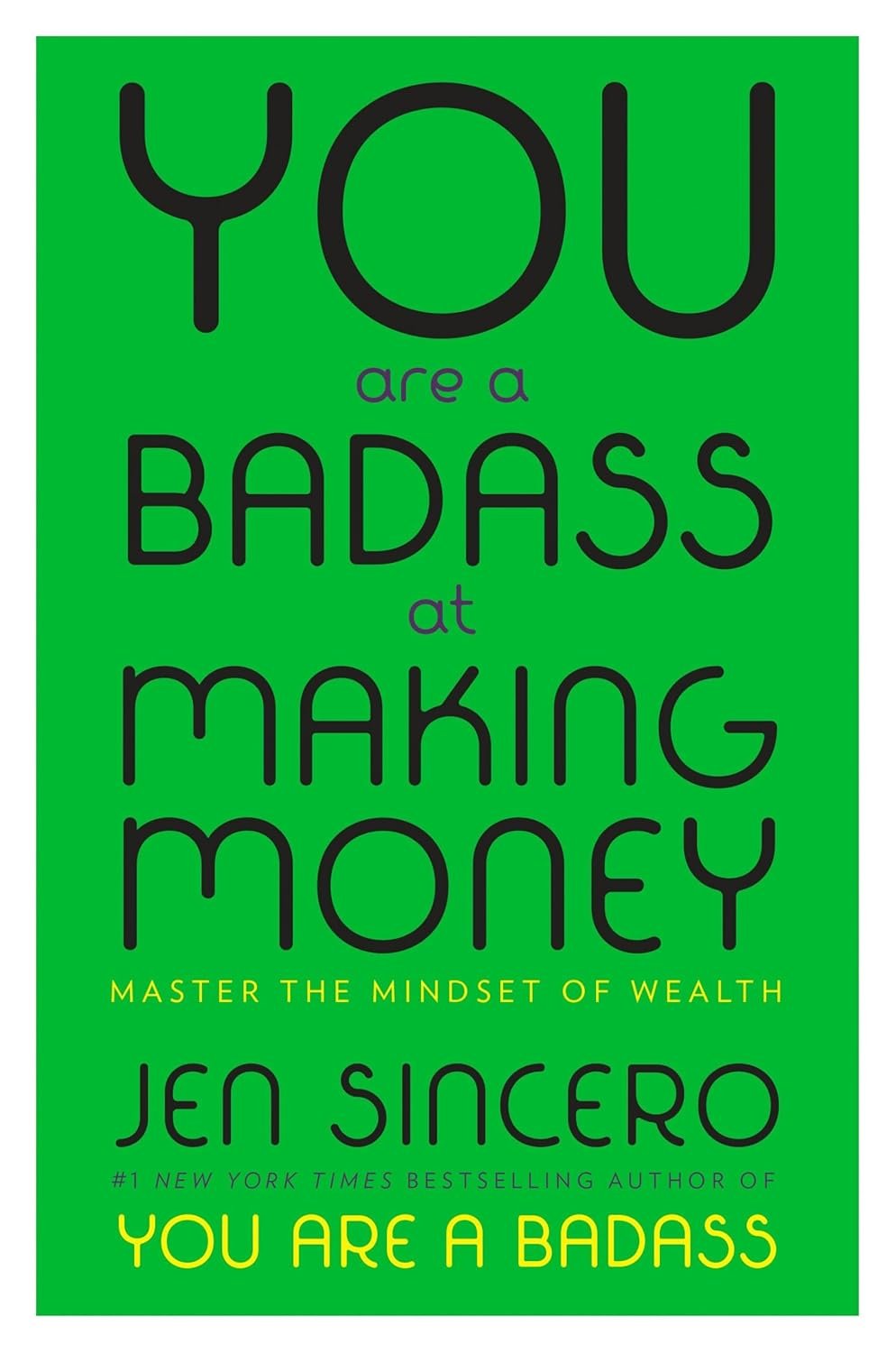 You Are a Badass at Making Money book cover by Jen Sincero